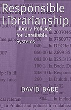 Responsible librarianship : library policies for unreliable systems