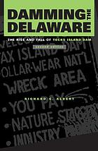 Damming the Delaware : the rise and fall of Tocks Island Dam