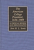 The American college president, 1636-1989 : a critical review and bibliography
