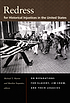 Redress for historical injustices in the United States : on reparations for slavery, Jim Crow, and their legacies