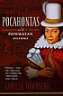 Pocahontas and the Powhatan dilemma por Camilla Townsend