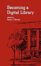 Becoming a digital library