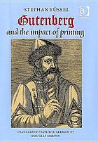 Gutenberg and the impact of printing