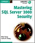 Mastering SQL Server 2000 Security by Mike Young