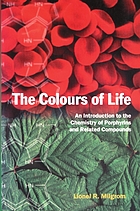 The colours of life : an introduction to the chemistry of porphyrins and related compounds