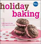Holiday baking : treats filled with cheer for a magical time of year.