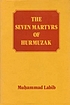 The seven martyrs of Hurmuzak by  Muḥammad Labíb 