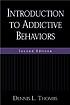 Introduction to addictive behaviours. by Dennis L Thombs
