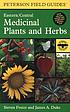 A field guide to medicinal plants and herbs of eastern and central North America