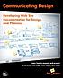 Communicating design : developing web site documentation... por Daniel M Brown
