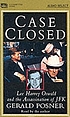 Case closed 著者： Gerald L Posner