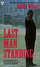 Last man standing : a novel