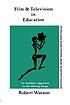 Film and television in education : an aesthetic approach to the moving image