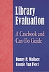 Library evaluation : a casebook and can-do guide de Danny P Wallace