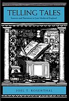 Telling tales : sources and narration in late medieval England