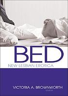 Bed : new lesbian erotica