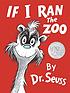 If I ran the zoo by  Seuss, Dr. 