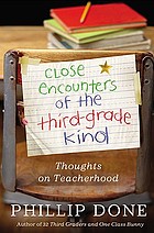 Close encounters of the third-grade kind : thoughts on teacherhood