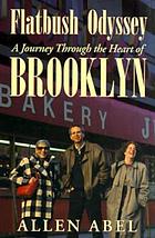 Flatbush odyssey : a journey through the heart of Brooklyn
