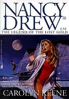 Nancy Drew and the legend of the lost gold