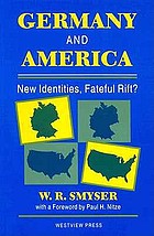 Germany and America : new identities, fateful rift?