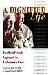 A dignified life : the best friends approach to... de Virginia Bell