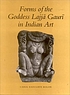 Forms of the goddess Lajjā Gaurī in Indian art von Carol R Bolon