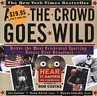 And the crowd goes wild! : relive the most celebrated sporting events ever broadcast
