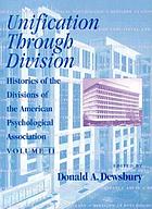 Unification through division : histories of the divisions of the American Psychological Association