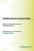 Trans-Pacific relations : America, Europe, and... door Richard J Jensen