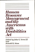 Human resource management and the Americans with Disabilities Act