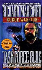Rogue warrior--Task Force Blue : a novel