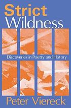 Strict wildness : discoveries in poetry and history