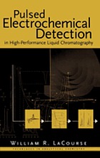 Pulsed electrochemical detection in high-performance liquid chromatography