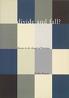Divide and fall? : Bosnia in the annals of partition