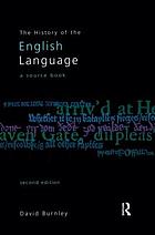 The history of the English language : a source book