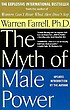 The myth of male power : why men are the disposable... de  Warren Farrell 