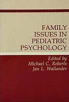 Family issues in pediatric psychology