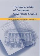 The econometrics of corporate governance studies / Sanjai Bhagat and Richard H. Jefferis, Jr.
