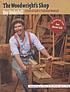 The woodwright's shop : a practical guide to traditional... 著者： Roy Underhill