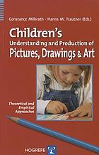 Children's understanding and production of pictures, drawings, and art