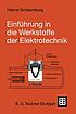 Einführung in die Werkstoffe der Elektrotechnik... by  Hanno Schaumburg 