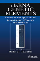 dsRNA genetic elements : concepts and applications in agriculture, forestry, and medicine