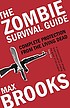 The zombie survival guide : complete protection... door Max Brooks