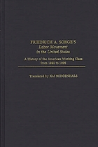 Friedrich A. Sorge's labor movement in the United States : a history of the American working class from 1890 to 1896