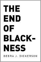 The end of Blackness : returning the souls of Black folk to their rightful owners