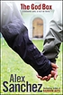 The God Box 著者： Alex Sanchez