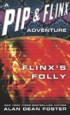 Flinx's folly : a Pip & Flinx adventure