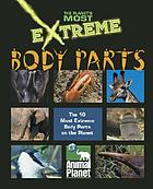 Extreme body parts