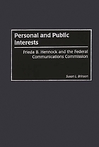 Personal and public interests : Frieda B. Hennock and the Federal Communications Commission